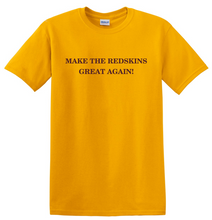 Load image into Gallery viewer, Make the Redskins Great Again Short Sleeve T-Shirt
